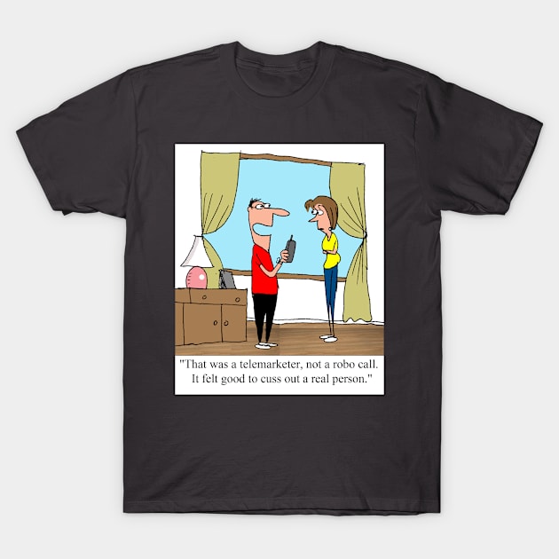 RealTelemarketer T-Shirt by larrylambert